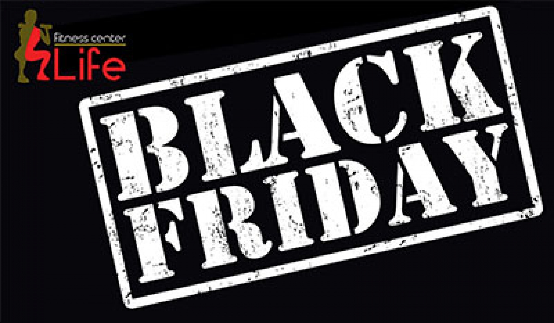 Black friday in fitness center 4life